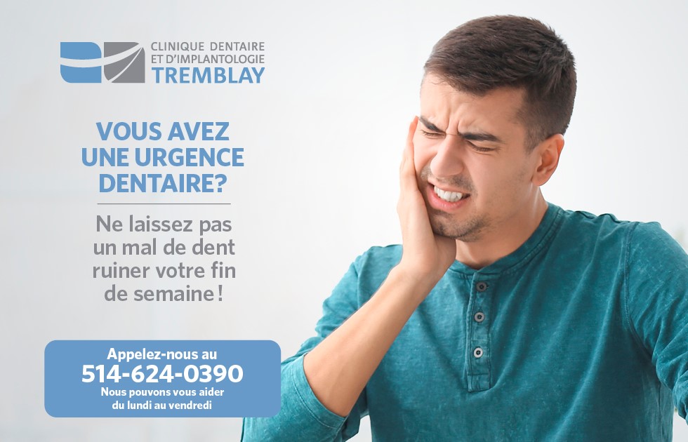 Urgences Dentaires | Clinique dentaire Tremblay